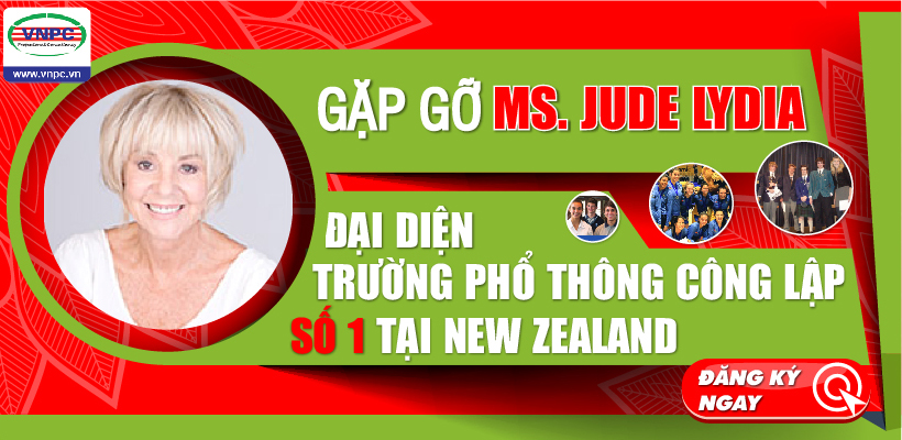 Gặp gỡ MS.Jude Lydia đại diện trường phổ thông công lập số 1 tại New Zealand
